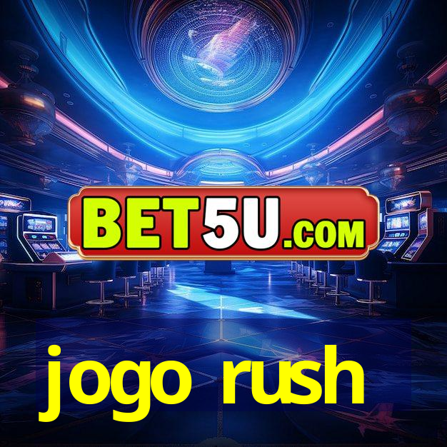 jogo rush